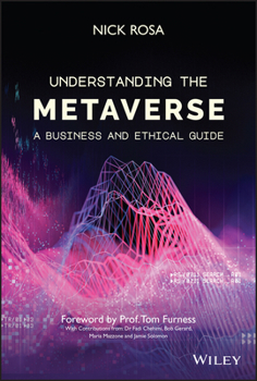 Hardcover Understanding the Metaverse: A Business and Ethical Guide Book