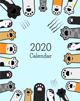 Calendar 2020: Pretty Weekly & Monthly Planner and Organizer With Cute Kitten Paws on Cover For Catholic And Cat Lovers (January - December)