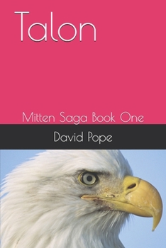 Paperback Talon: Mitten Saga Book One Book