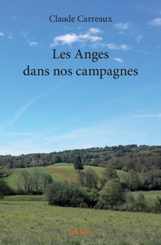 Paperback Les Anges dans nos campagnes [French] Book