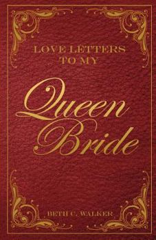 Paperback Love Letters to My Queen Bride Book