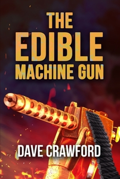 Paperback The Edible Machine Gun Book