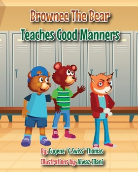 Paperback Brownee The Bear Teaches Good Manners Book