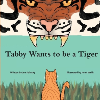 Paperback Tabby Wants to be a Tiger Book