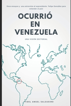 Paperback Ocurrió en Venezuela: El país visto desde sus telecomunicaciones [Spanish] Book