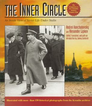 Hardcover The Inner Circle: An Inside View of Soviet Life Under Stalin Book