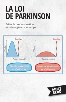 Paperback La Loi De Parkinson: Éviter la procrastination et mieux gérer son temps [French] Book
