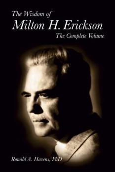 Hardcover The Wisdom of Milton H Erickson: Complete Volume Book