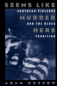 Paperback Seems Like Murder Here: Southern Violence and the Blues Tradition Book