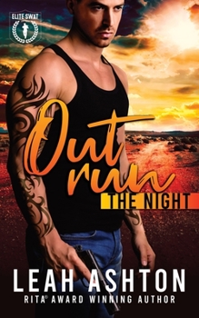 Out Run the Night - Book #2 of the Elite SWAT