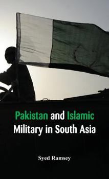 Hardcover Pakistan and Islamic Militancy in South Asia Book