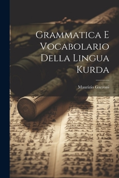 Paperback Grammatica E Vocabolario Della Lingua Kurda Book