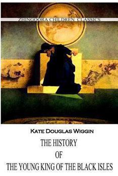 Paperback The History Of The Young King Of The Black Isles Book