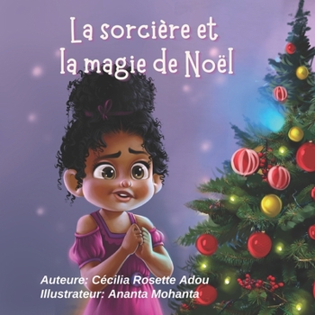 Paperback La sorcière et la magie de Noël [French] Book