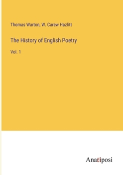 Paperback The History of English Poetry: Vol. 1 Book