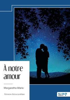 Paperback À notre amour [French] Book