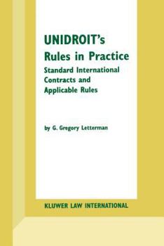 Hardcover Unidroit's Rules in Practice: Standard International Contracts and Applicable Rules Book