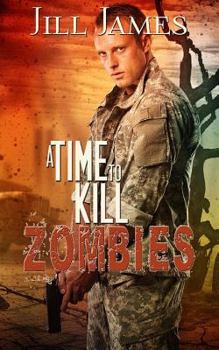Paperback A Time to Kill Zombies Book