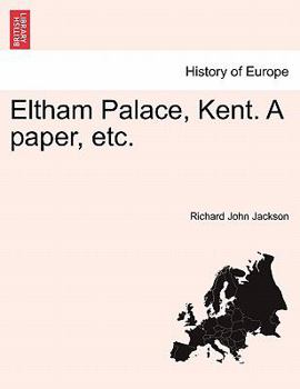Paperback Eltham Palace, Kent. a Paper, Etc. Book