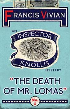 Paperback The Death of Mr. Lomas: An Inspector Knollis Mystery Book