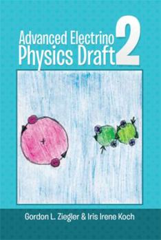 Paperback Advanced Electrino Physics Draft 2 Book