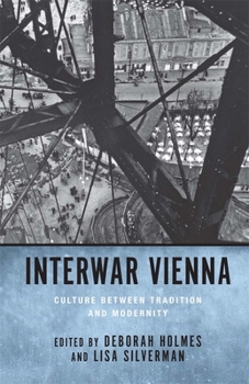 Interwar Vienna: Culture Between Tradition and Modernity - Book  of the Studies in German Literature Linguistics and Culture