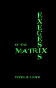 Paperback Exegesis of the Matrix Book