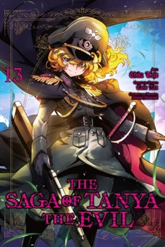 The Saga of Tanya the Evil, Vol. 13 (manga) - Book #13 of the Saga of Tanya the Evil (manga)