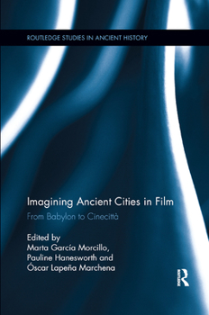 Paperback Imagining Ancient Cities in Film: From Babylon to Cinecitta Book
