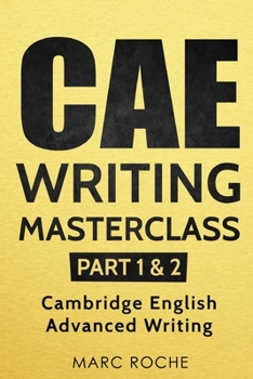 Paperback CAE Writing Masterclass (Parts 1 & 2) Cambridge English Advanced Writing Book