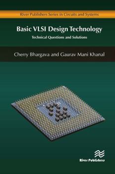 Paperback Basic VLSI Design Technology: Technical Questions and Solutions Book