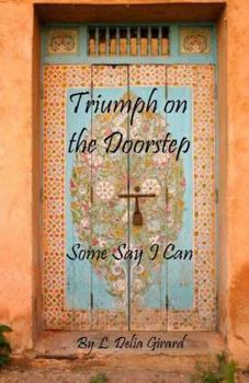 Paperback Triumph on the Doorstep: Some Say I Can Book