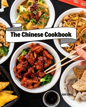 The Chinese Cookbook: Fresh Recipes to Sizzle, Steam, and Stir-Fry Restaurant Favorites at Home