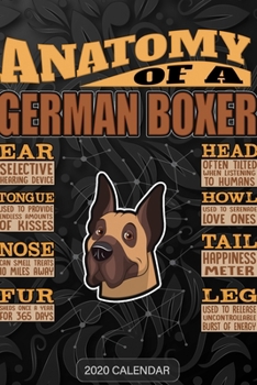 Paperback Anatomy Of A German Boxer: Boxer 2020 Calendar - Customized Gift For Boxer Dog Owner Book