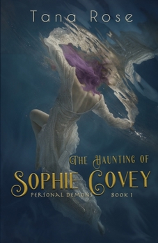 Paperback The Haunting of Sophie Covey: A Paranormal Reverse Harem Novel Book