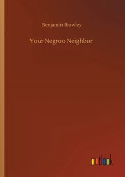 Paperback Your Negroo Neighbor Book