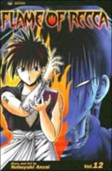 Flame of Recca, Vol. 12 - Book #12 of the Flame of Recca