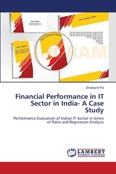 Paperback Financial Performance in IT Sector in India- A Case Study Book