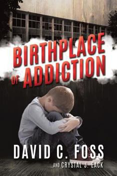 Paperback Birthplace of Addiction Book