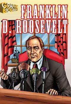 Paperback Franklin Roosevelt, Graphic Biography (Saddleback Graphic: Biographies) Book