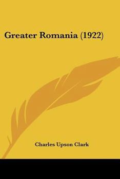 Paperback Greater Romania (1922) Book