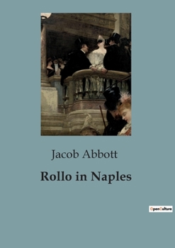 Paperback Rollo in Naples: A Journey through Italy with Rollo and Mr. George Book