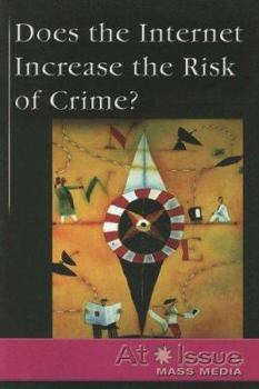 Paperback Does the Internet Increase the Risk of Crime? Book