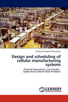 Paperback Design and scheduling of cellular manufacturing systems Book