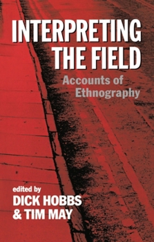 Paperback Interpreting the Field: Accounts of Ethnography Book