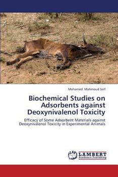 Paperback Biochemical Studies on Adsorbents Against Deoxynivalenol Toxicity Book