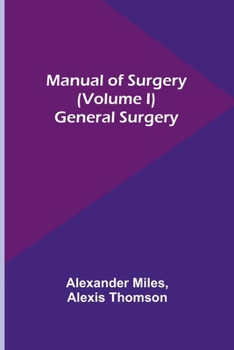 Paperback Manual of Surgery (Volume I): General Surgery Book
