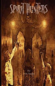 Paperback Spirit Hunters: Hunt the dead or they will hunt you Book