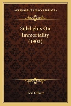 Paperback Sidelights On Immortality (1903) Book