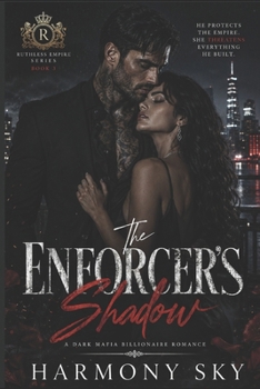 Paperback The Enforcer's Shadow: A Dark Mafia Billionaire Romance Book